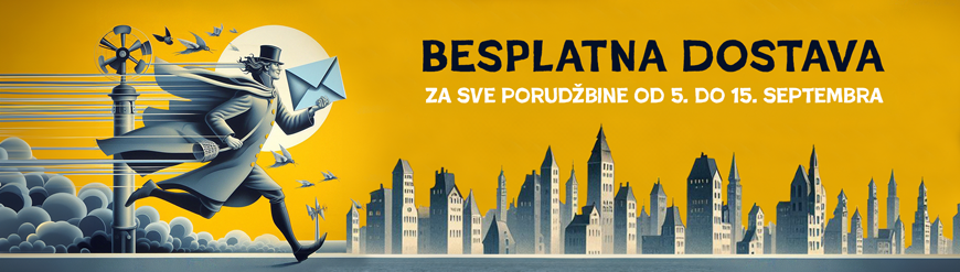 besplatna dostava za sve porudžbine od 5 do 15 septembra 